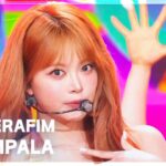 LE SSERAFIM　「BOOMPALA」MUSIC BANK出演　ウンチェが引き継いだイントロが見どころに