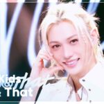 Stray Kids　Music Bank　「This & That」で1位　ハンが不在のスンミンに呼びかけ