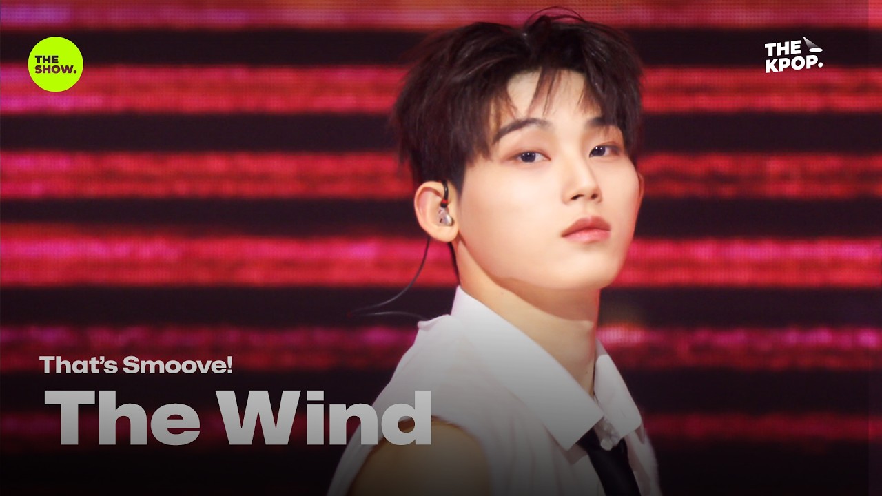 The Wind　THE SHOW　活動曲を収録曲「That's Smoove!」に切り替え　ファンピック直カムは2回続けてタナトーン