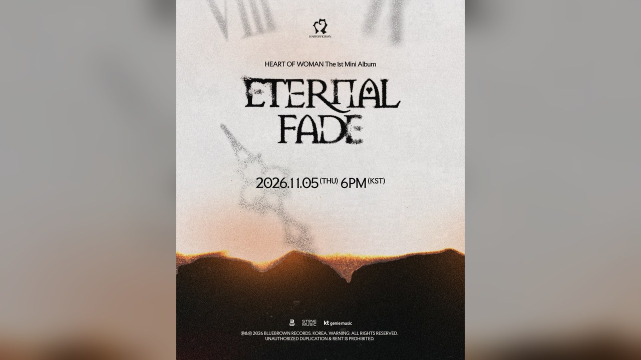HEART OF WOMAN　デビュー後初のカムバック決定　11月5日に1stミニアルバム「ETERNAL FADE」